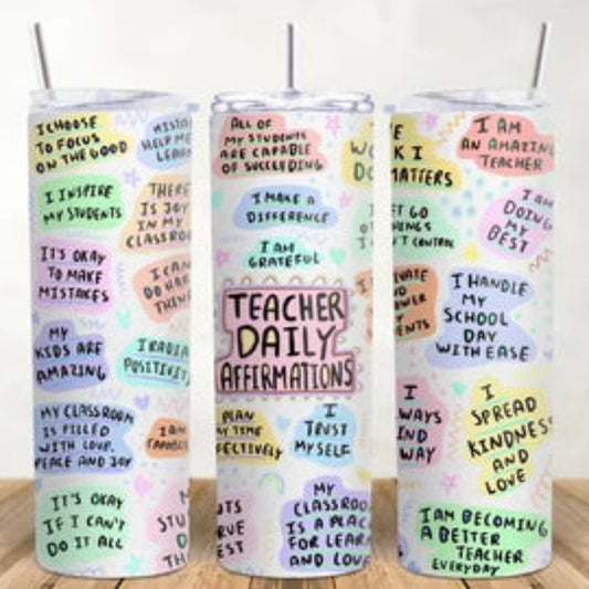 Teachers affirmation tumbler, 20oz stainless steel cup with lid and straw, end of year teacher gift, hot and cold drinks, metal drinkware,