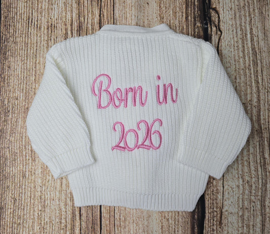 Born in 2026 2027 embroidered baby cardigan, New born gift, Baby shower gift, Birth announcement prop, gender neutral baby clothes