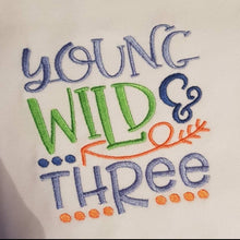 Load image into Gallery viewer, Boys three year old embroidered birthday tshirt, young wild and three shirt
