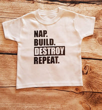 Load image into Gallery viewer, Childrens vinyl tshirt, nap, build, destroy, repeat,
