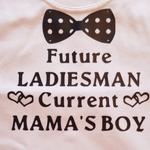 Load image into Gallery viewer, Boys tshirt, Future ladies man current mamas boy top, new baby gift
